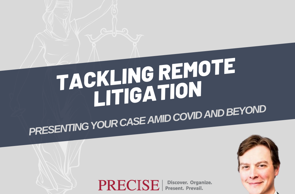 Webinar: Tackling Remote Litigation
